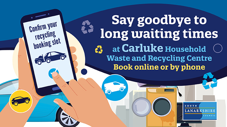 This graphic reminds users that Carluke Household Waste and Recycling Centre will soon move to bookings only for residents 
