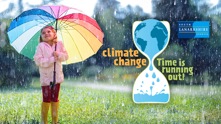 This shows a young girl holding an umbrella in the rain with the words - Climate Change - Time is running out and a graphic of an egg timer along with the South Lanarkshire Council logo 